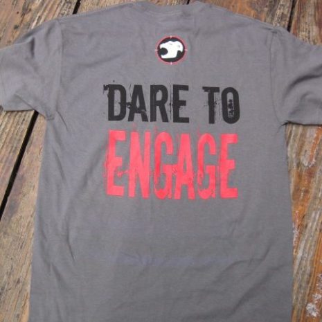 Dare To Engage T-Shirt